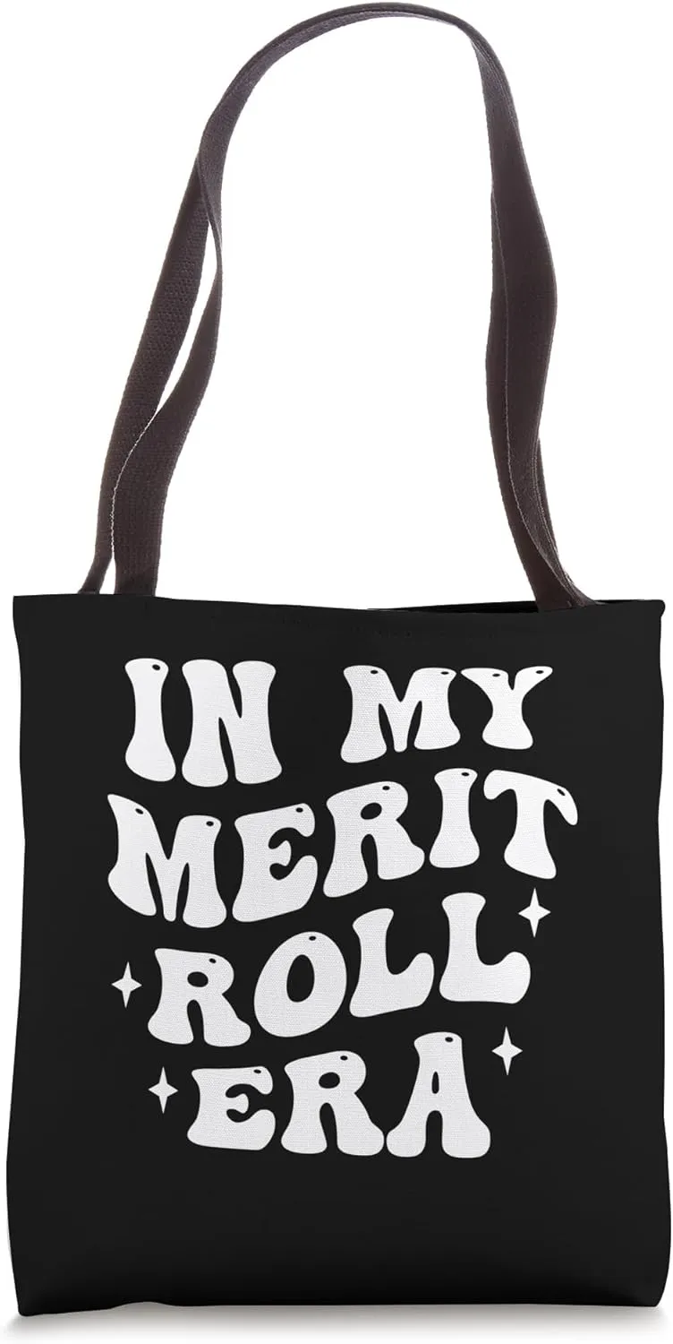 In My Merit Roll Era Student Tote Bag