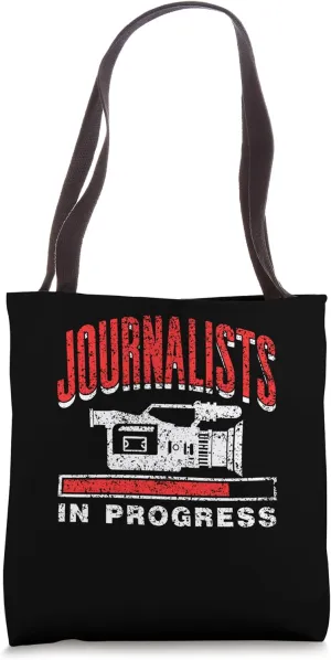 Journalist In Progress Press Job Journalism Journalist Tote Bag
