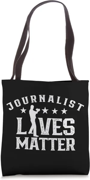 Journalist Lives Matter Journalism Press Job Reporter Tote Bag