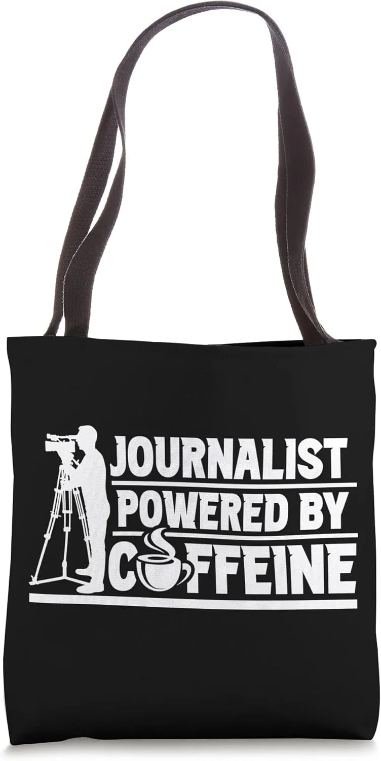 Journalist Powered By Caffeine Journalism Job Press Tote Bag