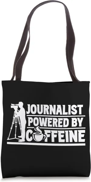 Journalist Powered By Caffeine Journalism Job Press Tote Bag