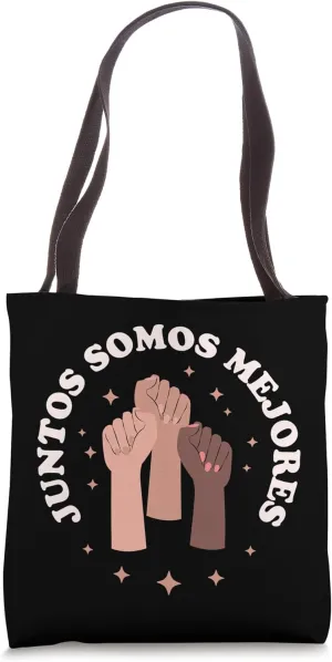 Juntos Somos Mejores - Bilingual Spanish Teacher Melanin Tote Bag