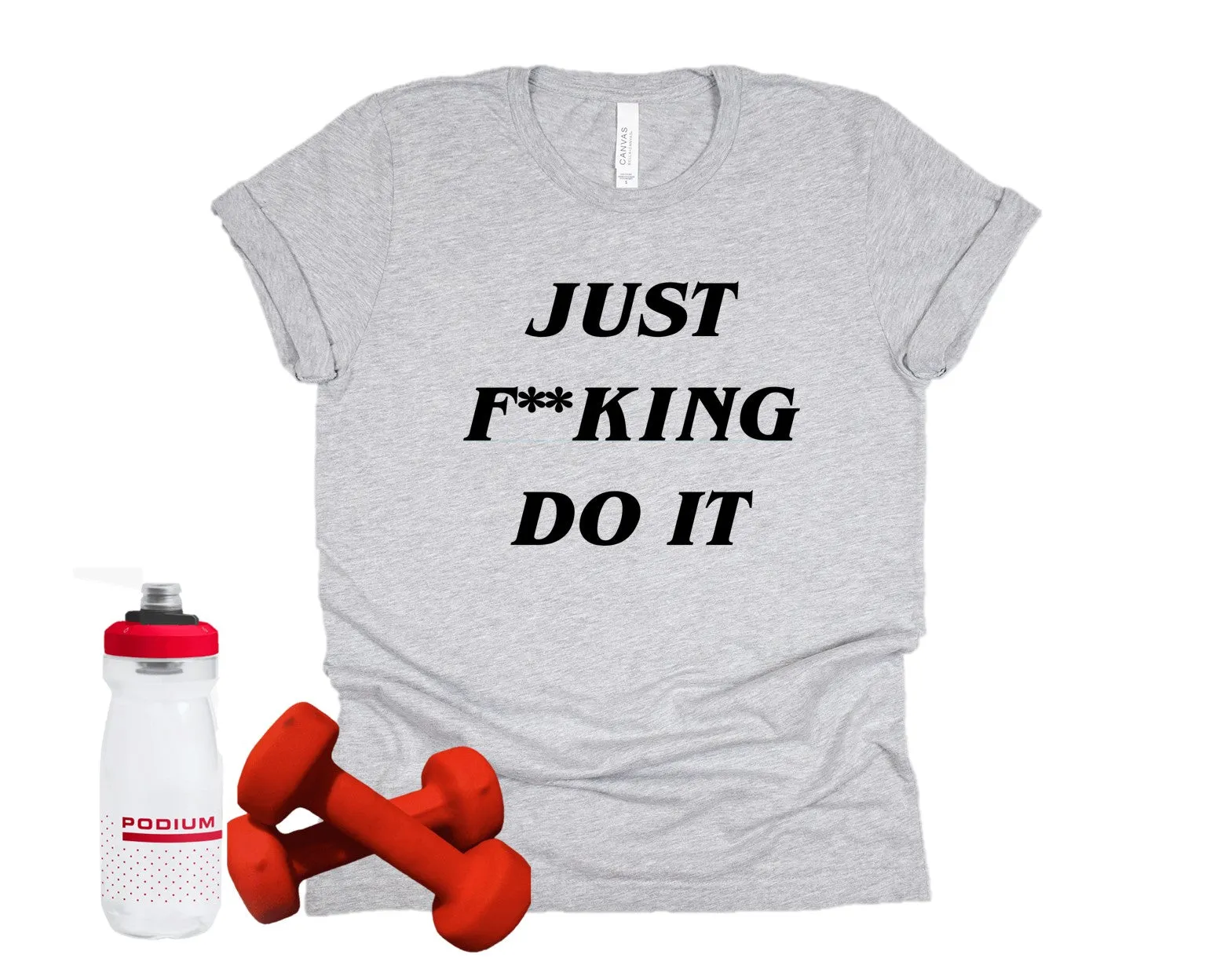 Just F**cking Do It