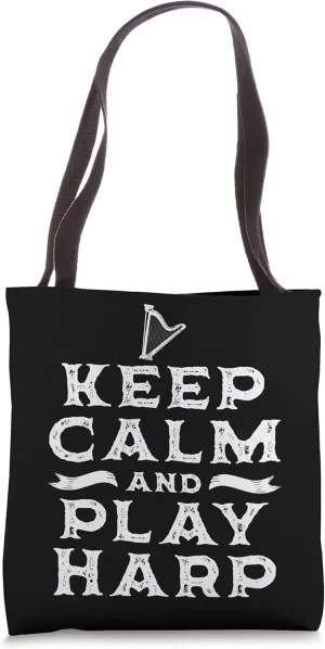 Keep Calm And Play Harp Instrument Musical Harpist Player Tote Bag