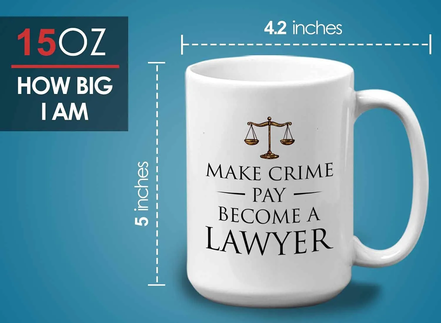 Lawyer Coffee Mug - Make Crime Pay - Judge Jury Law Attorney Firm Advocate Plaintiff Civil Legal Court 15oz White