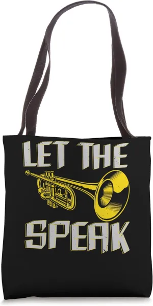 Let The Trumpet Speak Trumpeters Musical Instrument Tote Bag