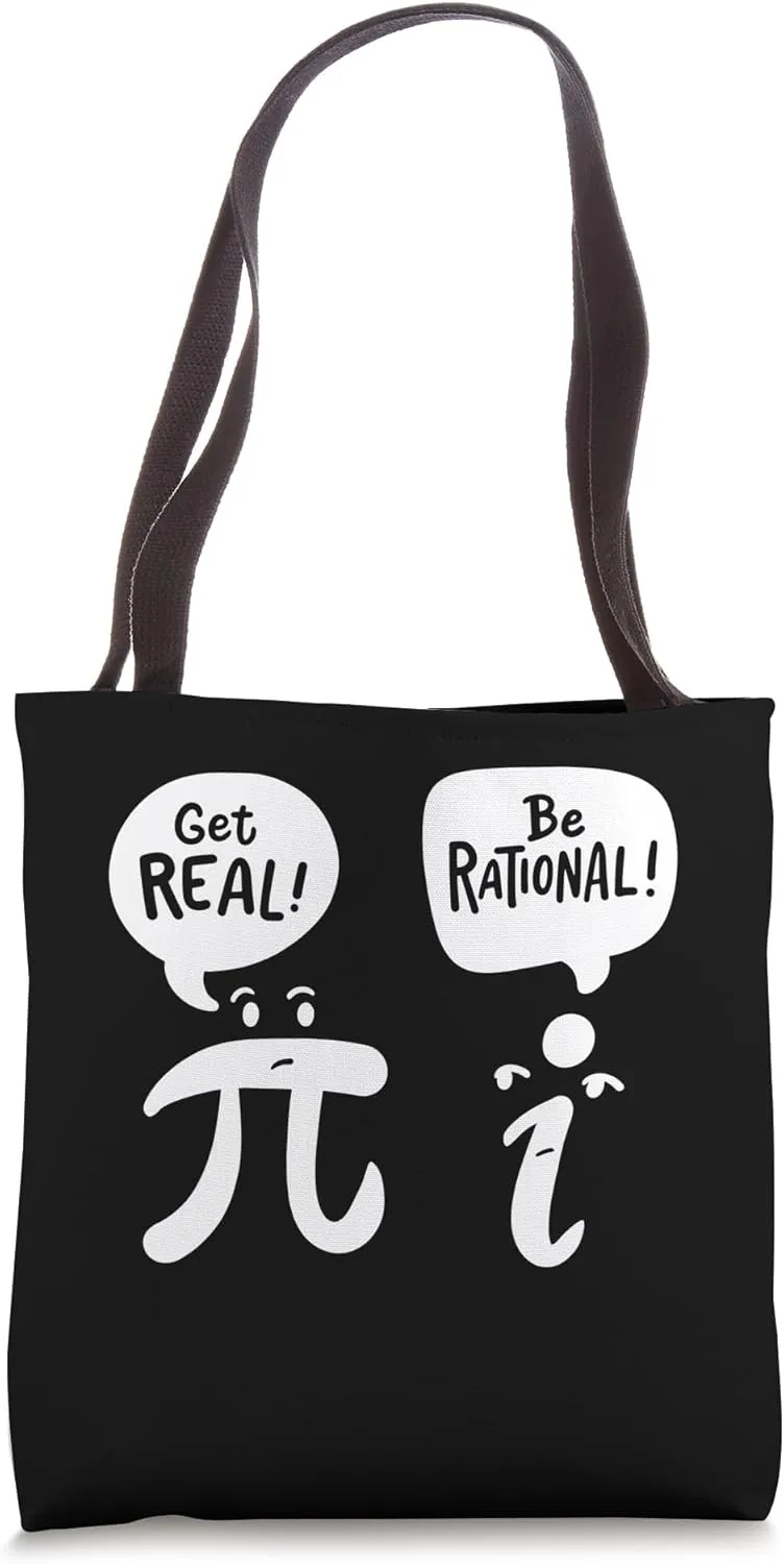 Math Teacher Math Student Be Real Get Rational Tote Bag