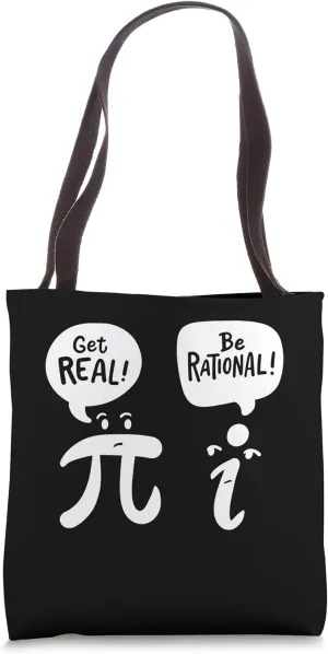 Math Teacher Math Student Be Real Get Rational Tote Bag