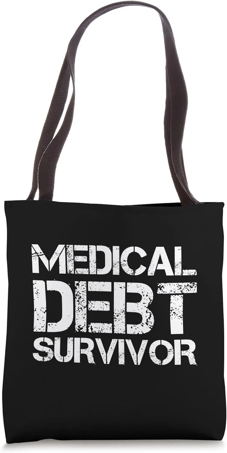 Medical Debt Survivor Tote Bag