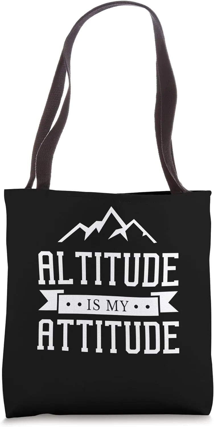 Mountain Climber Altitude Is My Attitude, Mountaineering Tote Bag