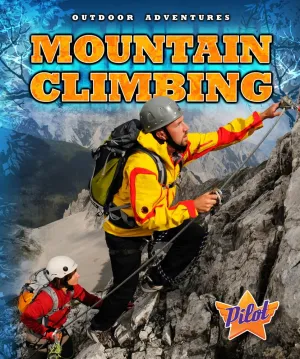 Mountain Climbing (Outdoor Adventures) Library Binding – January 1, 2013