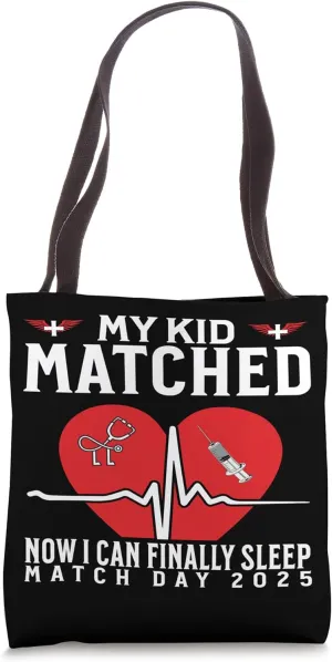 My Kid Matched Residency Match Day 2025 Medical Student Tote Bag