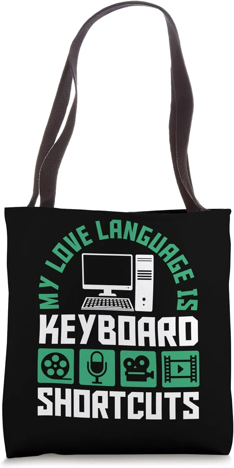 My Love Language Is Keyboard Shortcuts Editor Tote Bag