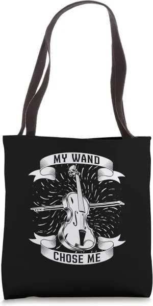 My Wand Chose Me Violin Player Instrument Music Lover Violin Tote Bag