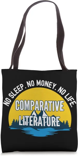No Sleep No Money No Life Comparative Literature Student Tote Bag