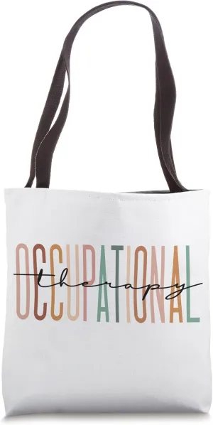 Occupational Therapy Student OT Therapist OT Assistant Tote Bag