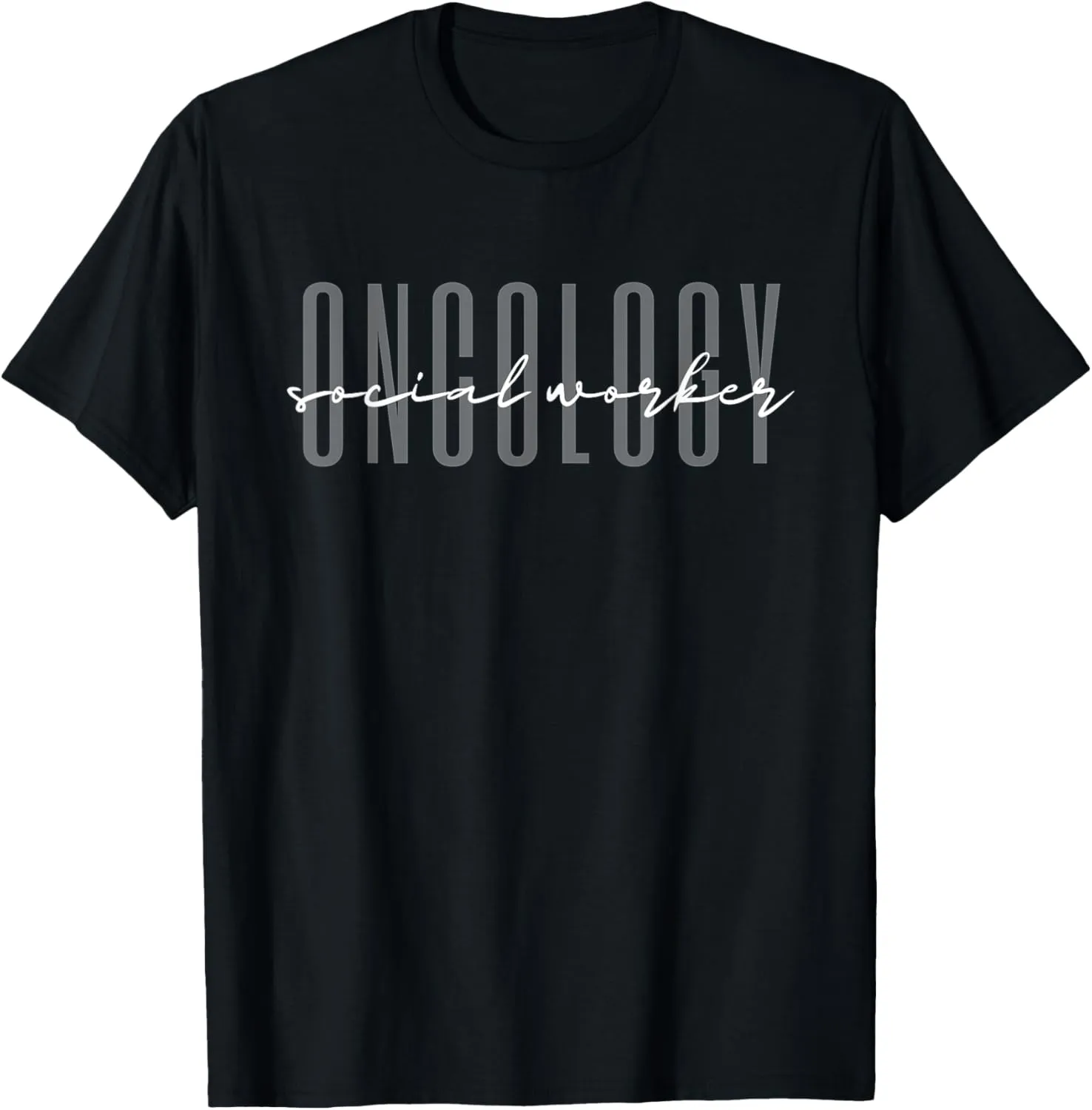 Oncology Social Worker MSW Oncology Social Work T-Shirt