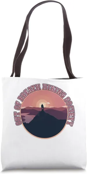 Out of Breath Hiking Society For Men Women Hiker Nature Love Tote Bag
