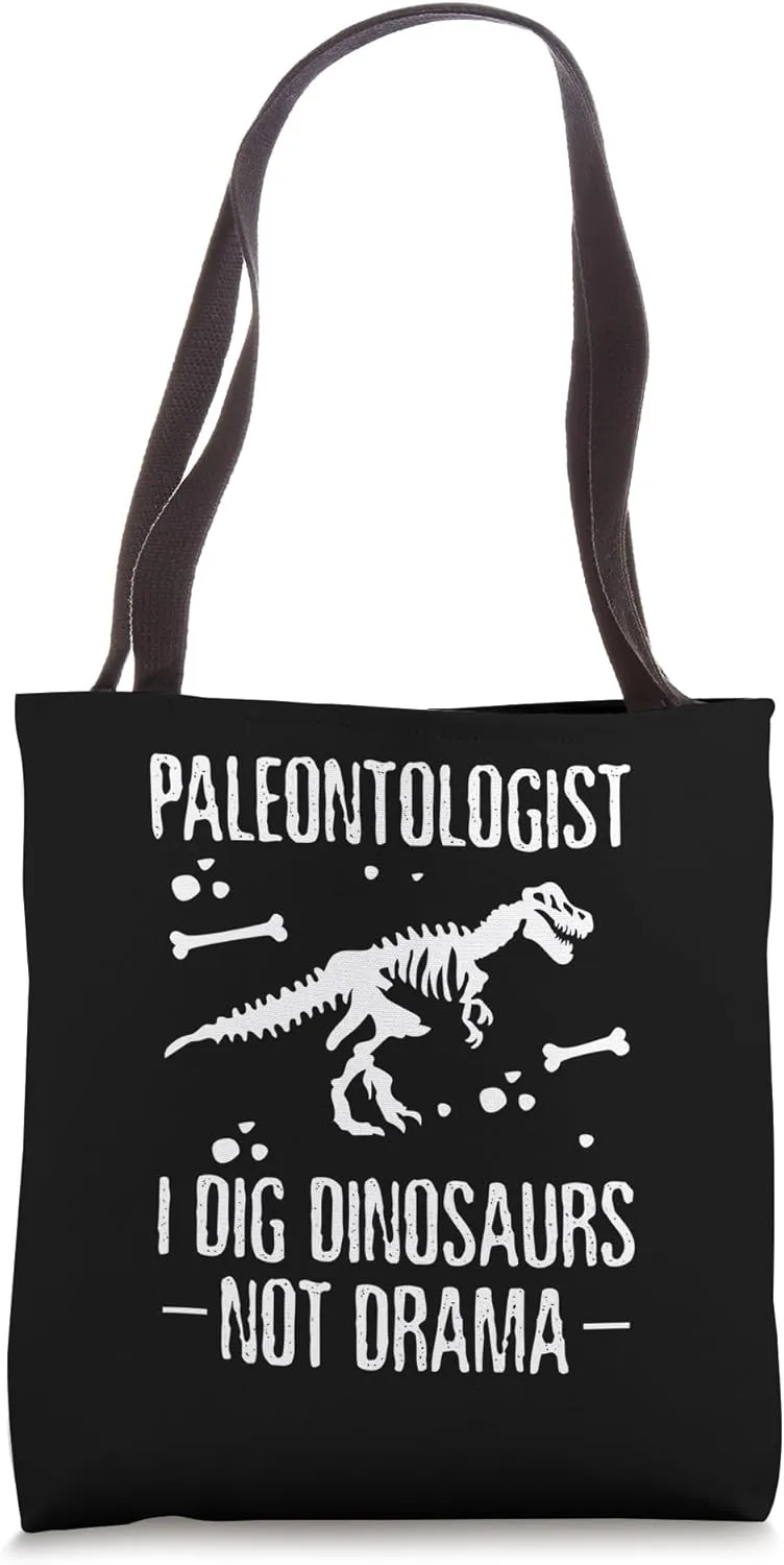 Paleontologist I Dig Dinosaurs Paleontologist Tote Bag