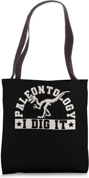 Paleontology I Dig It Paleontologist Dinosaur Bones Tote Bag