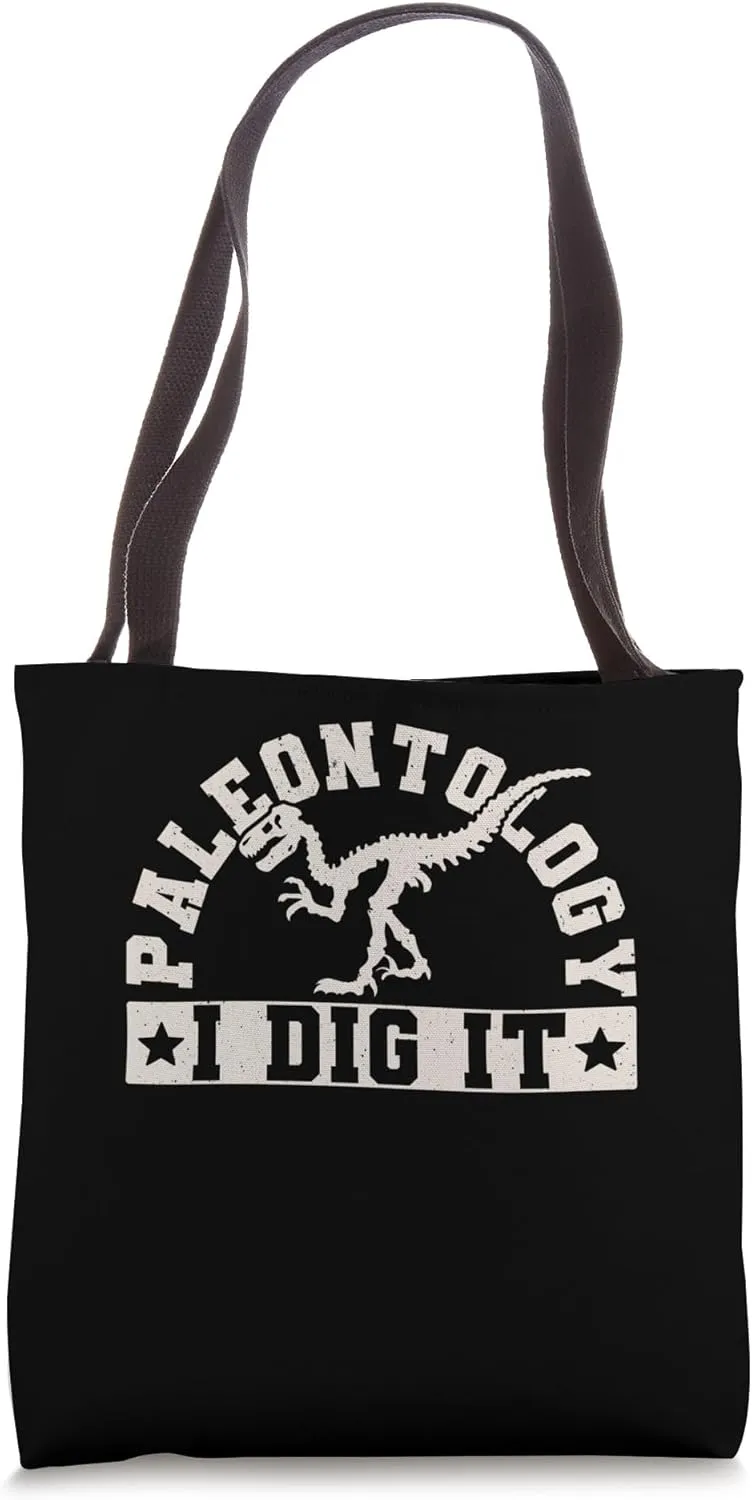 Paleontology I Dig It Paleontologist Dinosaur Bones Tote Bag