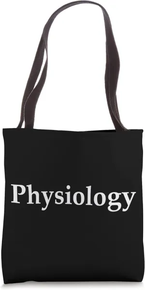 Physiology - Biology or Medical Science Student and Doctor Tote Bag