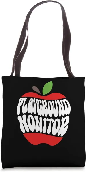 Playground Monitor Student Safety Advocate Recess Supervisor Tote Bag