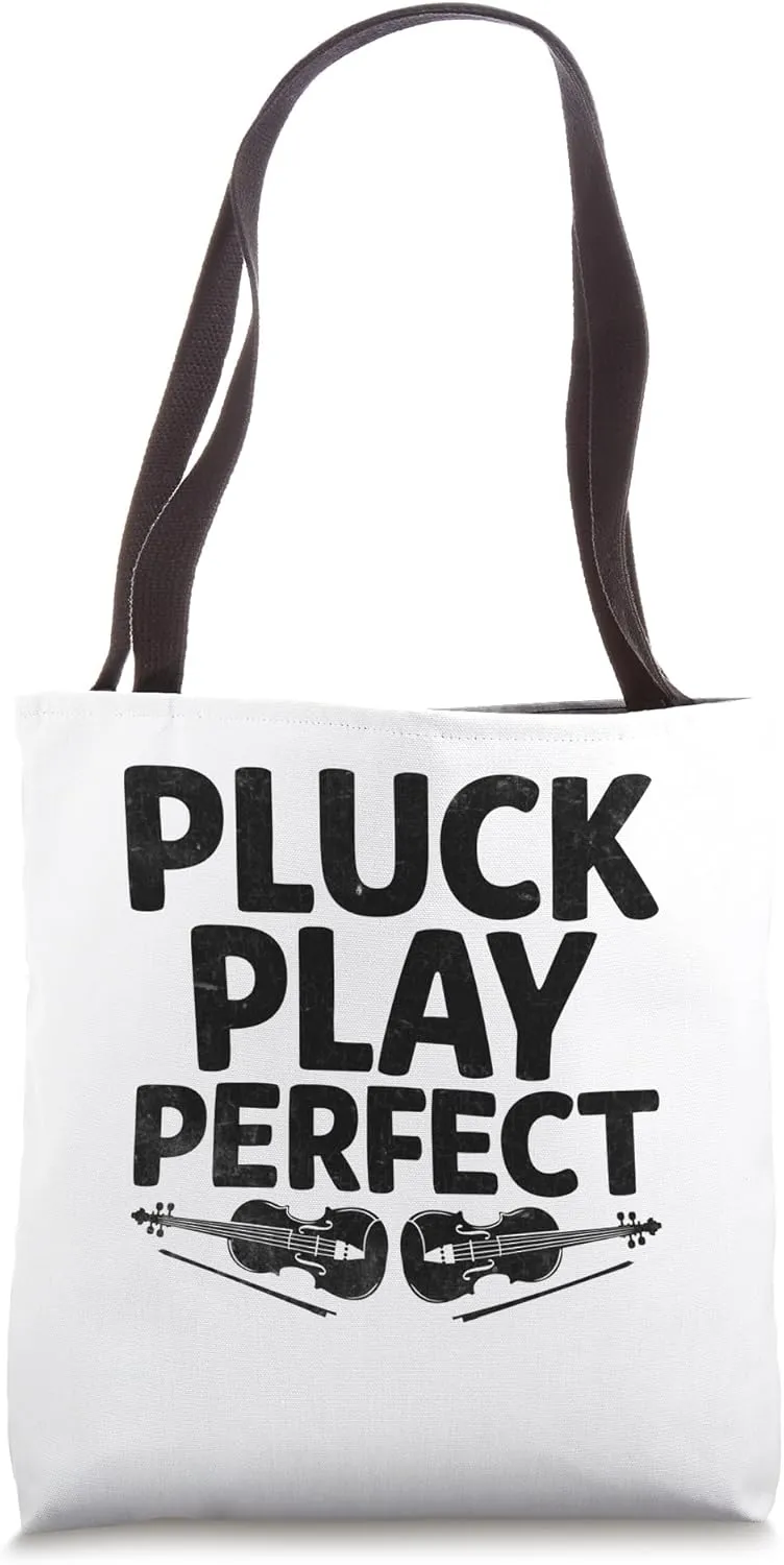 Pluck Play Perfect Violinist Musician Violin Player Fiddle Tote Bag
