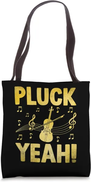 Pluck Yeah Violinist Musician Fiddle Violin Player Tote Bag