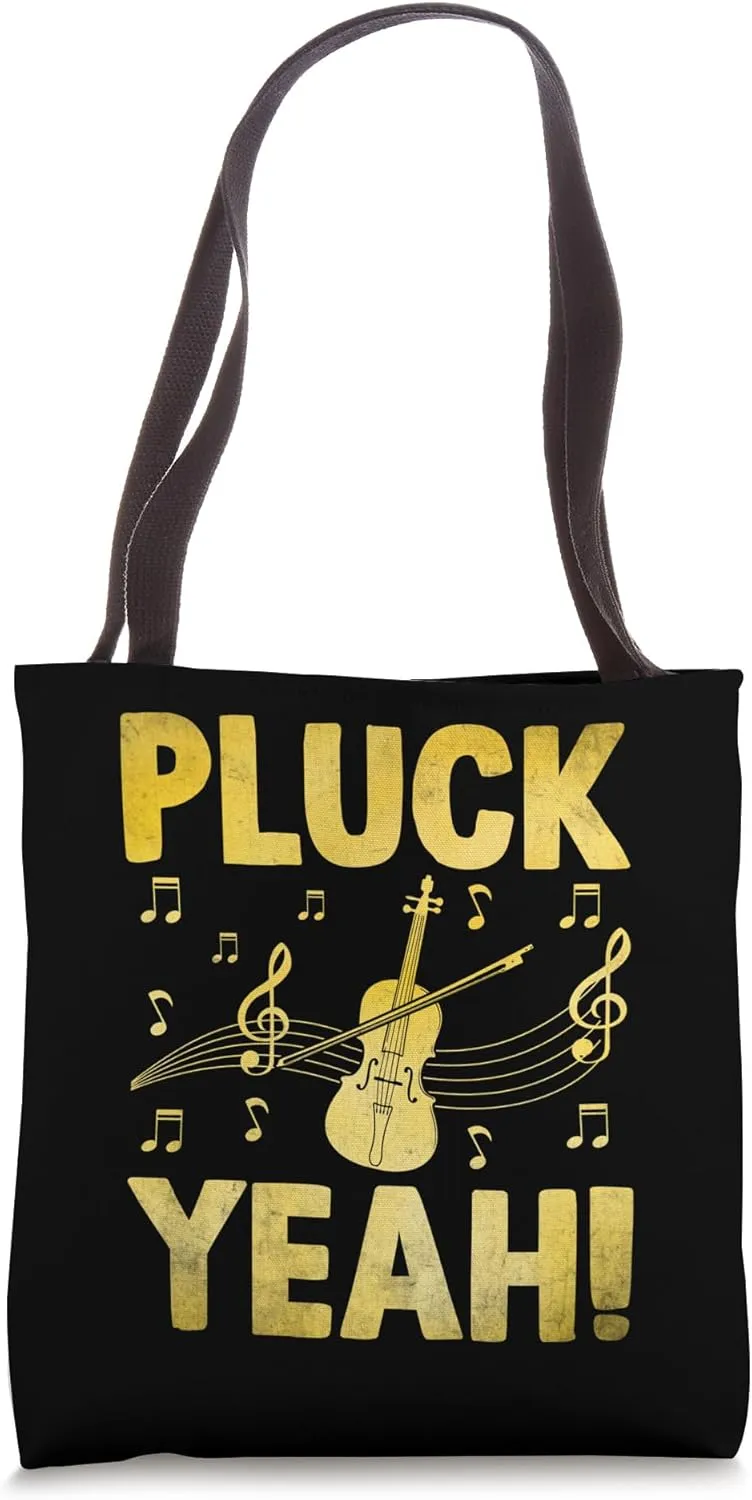 Pluck Yeah Violinist Musician Fiddle Violin Player Tote Bag