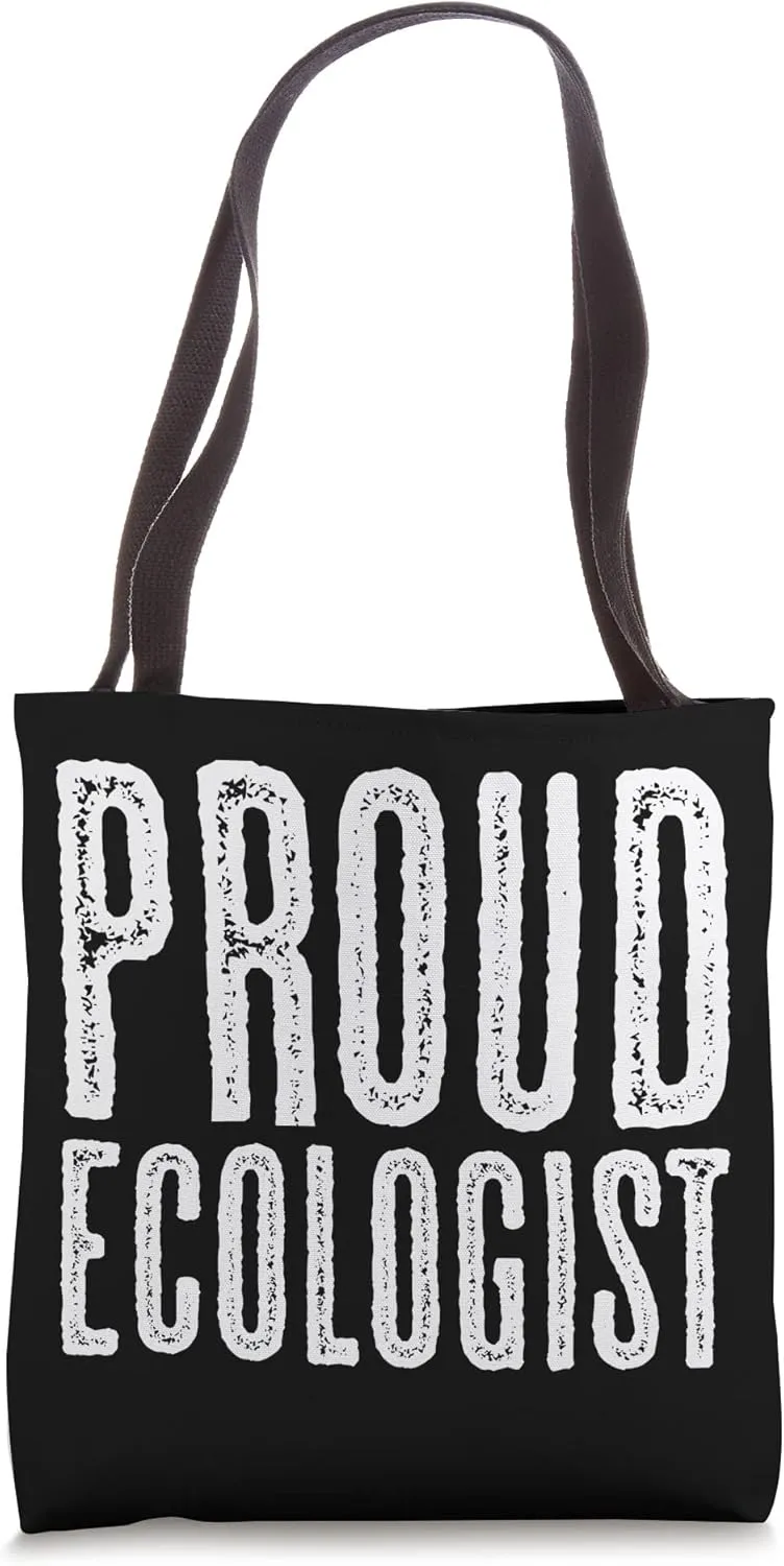 Proud Ecologist Ecology Ecologists Marine Earth Tote Bag