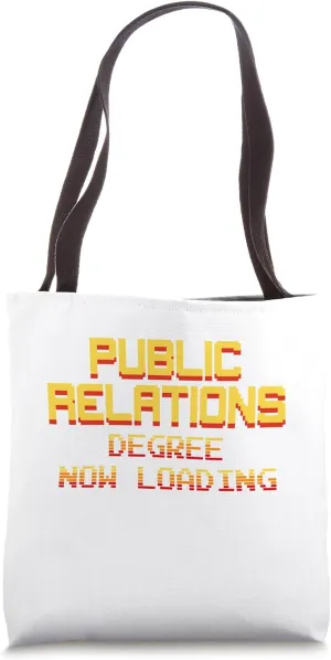 Public Relations Degree Now Loading, Please Wait... Tote Bag