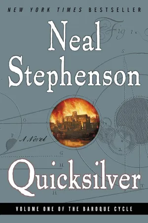 Quicksilver (The Baroque Cycle, Vol. 1) (The Baroque Cycle, 1) Paperback – Illustrated, September 21, 2004