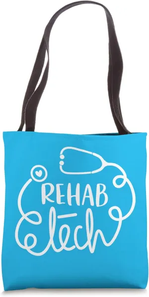 Rehabilitation Technologist Technician Rehab Tech Tote Bag