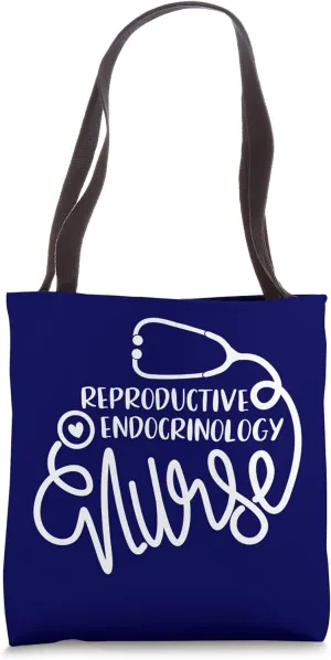 Reproductive Endocrinology Nurse Cute Fertility Nursing RN Tote Bag