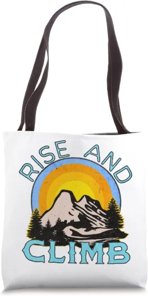 Rise And Climb Hiking Outdoor Camping Mountain Climbing Tote Bag