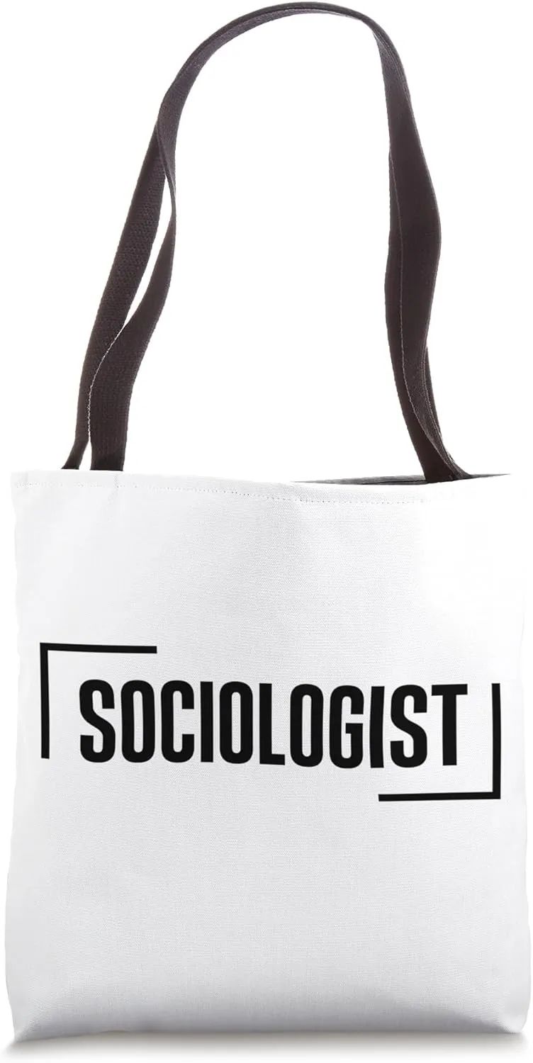 Sociologist Sociologists Sociology Social Job Tote Bag