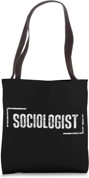Sociologist Sociologists Sociology Social Job Tote Bag