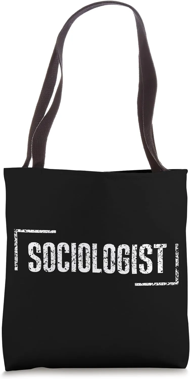 Sociologist Sociologists Sociology Social Job Tote Bag