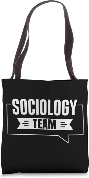 Sociology Team Job Social Sociologist Sociologists Tote Bag
