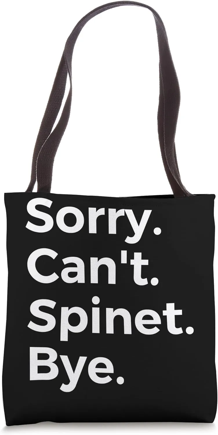 Sorry Can't Spinet Bye Musical Instrument Music Musical Tote Bag