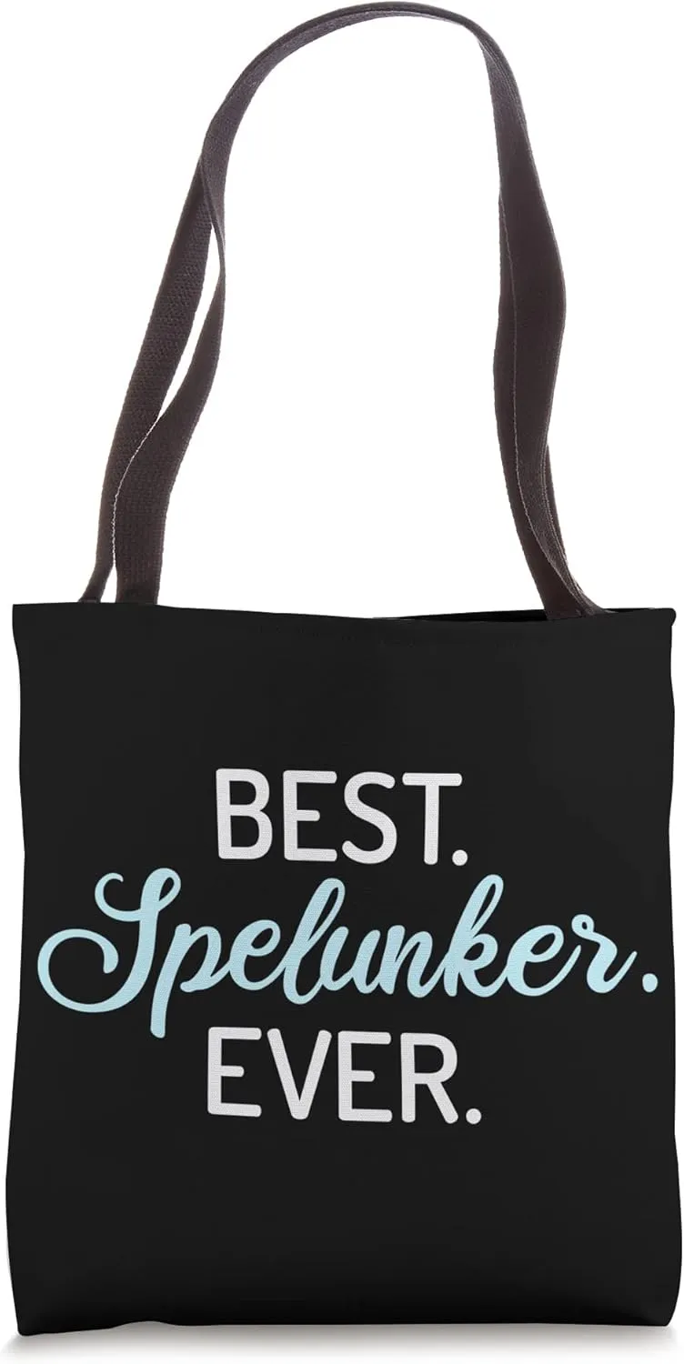 Spelunker Ever Caving Speleology Caves Spelunking Tote Bag