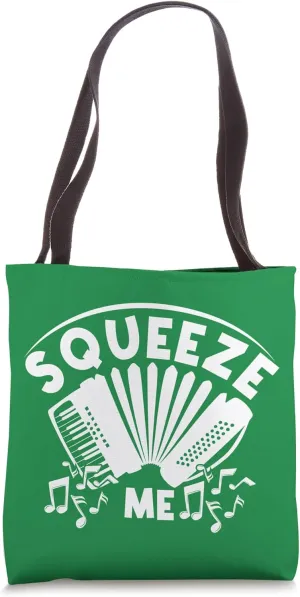 Squeeze Me Funny Air Accordion Saying Musical Instrument Tote Bag