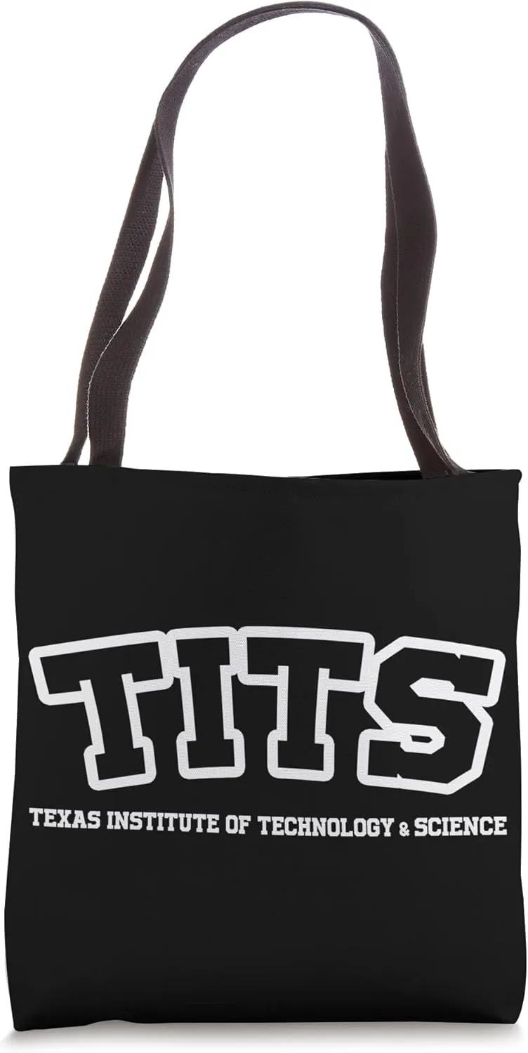 Student Texas Institute Technology Science Tits University Tote Bag