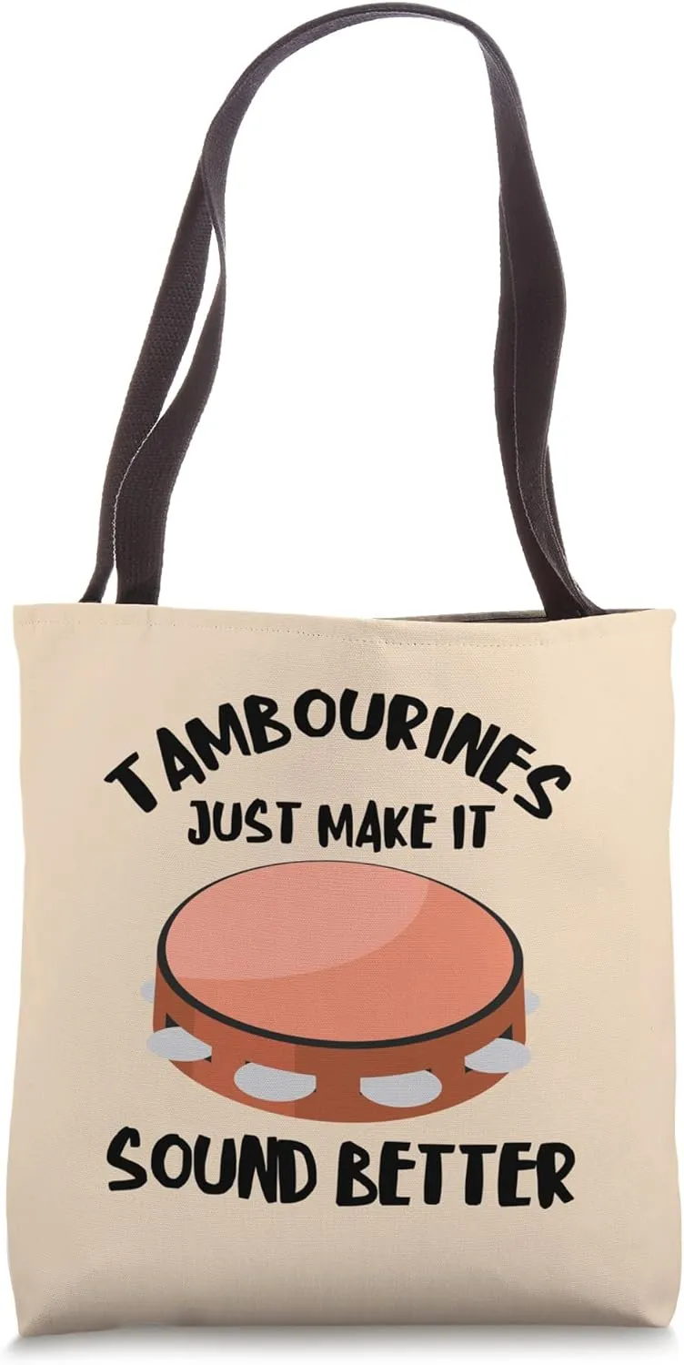 Tambourine Musician Make Sound Better Musical Instrument Tote Bag