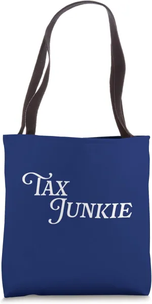 Tax Junkie CPA Accounting Funny Accountant Income Auditor Tote Bag