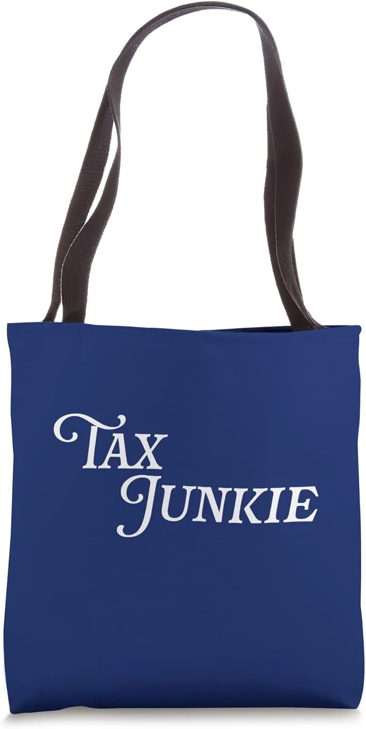 Tax Junkie CPA Accounting Funny Accountant Income Auditor Tote Bag