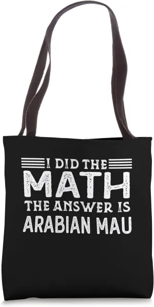 The Answer Is Arabian Mau Funny Math Teacher Student Tote Bag