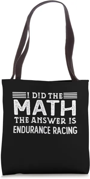 The Answer Is Endurance Racing Funny Math Teacher Student Tote Bag