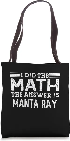 The Answer Is Manta Ray Funny Math Teacher Student Tote Bag